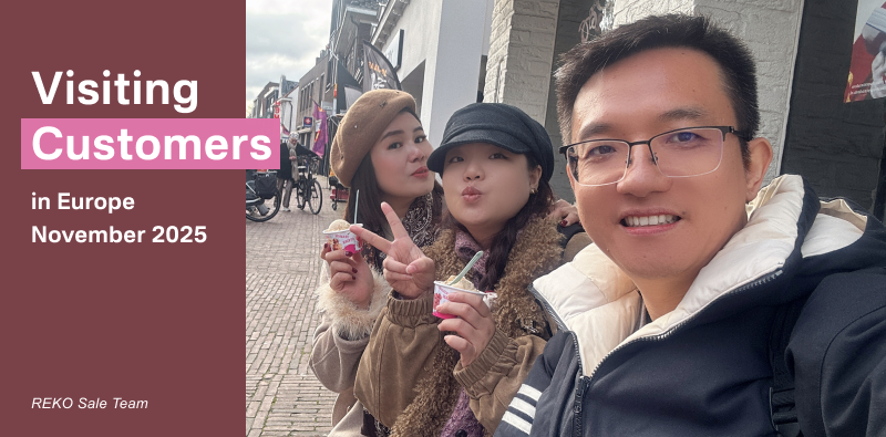 REKO Sales Team Conducted Customer Visits Across Europe in 2025